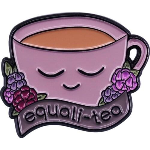 Pretty equali-tea pin feminist LGBTQ social justice resist cute radical look accessory