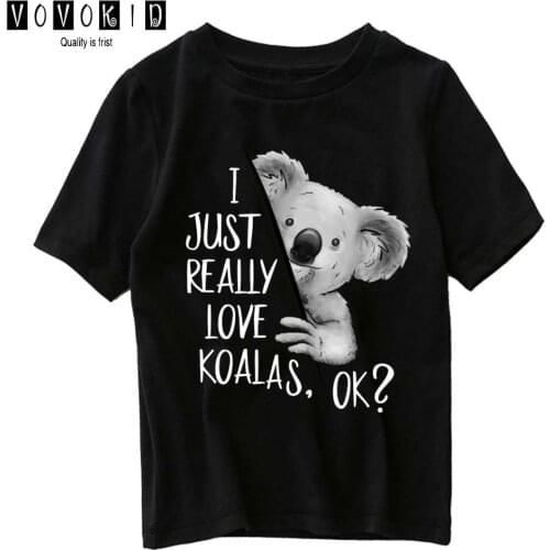 Sweet Girls I Just Really Love Koalas Ok T-shirt Little Girl Boy Cute Cartoon Chlidren Summer Top Baby T Shirt Cartoon Shirt