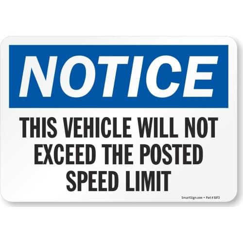 S8676EU10 "Notice Vehicle Will Not Exceed Speed Limit" Label | 7" x8" Laminated Vinyl