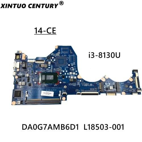 For HP PAVILION 14-CE 14-CE0597SA DA0G7AMB6D1 L18503-601 L18503-001 laptop motherboard SR3W0 i3-8130U cpu