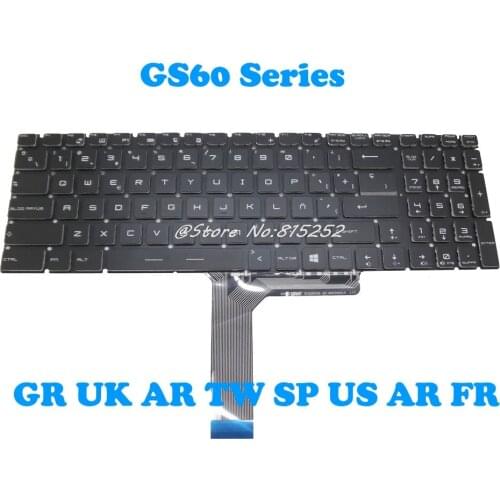 US SP Keyboard For MSI GS70 PX60 WS60 WS72 WT72 V143422AK1 GR S1N-3EDE2X1-SA0 UK S1N-3EUK2S1-SA0 V143422BK1 AR S1N-3EAR2N1-SA0