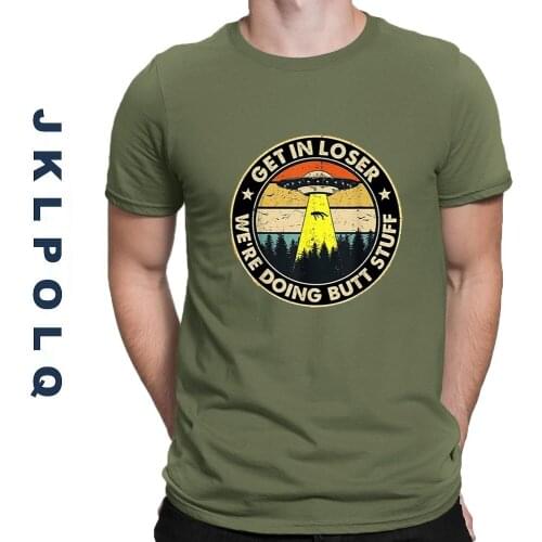 JKLPOLQ Anime Funny Men T-Shirt Unisex Tops Get In Loser We'Re Doing Butt Stuff Printing Casual Tees Oversized Eu Size XS-3XL