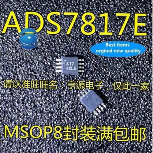5PCS ADS7817 ADS7817E silk-screen A17 MSOP-8 digital converter IC chips in stock 100% new and original