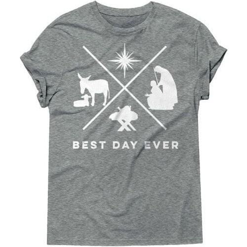 Best Day Ever Funny Graphic Christmas Women Tshirt Cotton O Neck Girl Top Tees Short Sleeve Cusual Cute Kawaii Female Clothing