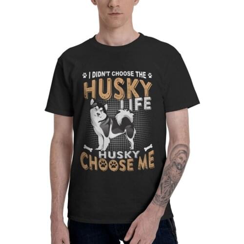 Mens Funny Husky Life T-Shirt Harajuku Funny Siberian Dog Quote Tshirt Short Sleeve Cool T Shirt Homme Cotton Tee Clothing