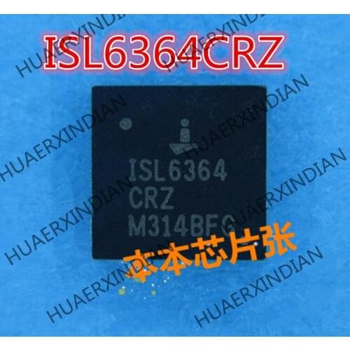 New ISL6364CRZ ISL6364 CRZ QFN 2 high quality