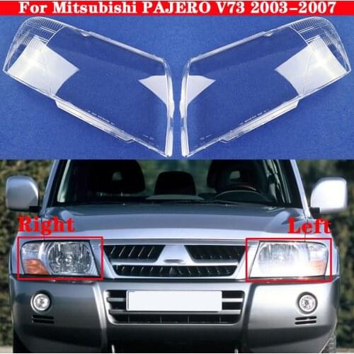 Car Front Headlight Cover For Mitsubishi PAJERO V73 2003-2007 Headlamp Lampshade Lampcover Head Lamp light glass Lens Shell Caps