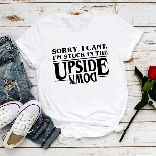 Stranger things eleven stuck in the upside down funny t shirt women new white casual girl tshirt femme