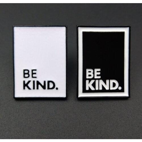 Fashion Brooches Black White Text Be kind Badge Enamel Pins Badges Metal Pin Gifts Jewelry Brooch DIY Clothes Backpack Jeans