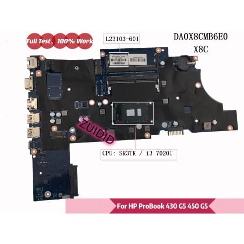L23103-601 DA0X8CMB6E0 X8C For HP ProBook 450 G5 430 G5 Laptop Motherboard L23103-001 With i3-7020U 100% Tested OK