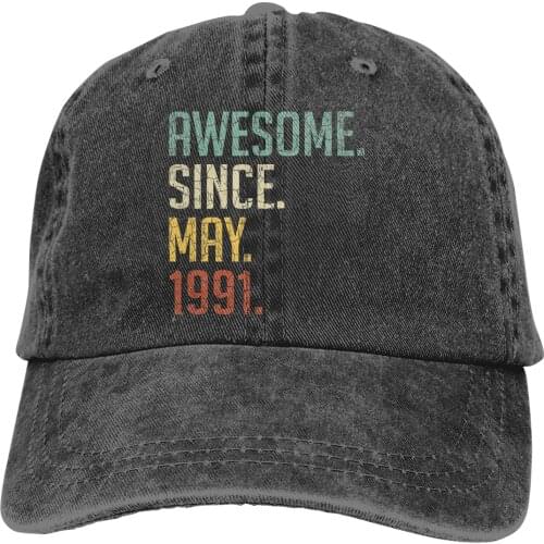 Adjustable Baseball Cap Awesome Since May 1991 30th Birthday Gift 30 Years Old Vintage May 1991 Washed Cotton Sports Woman Hat