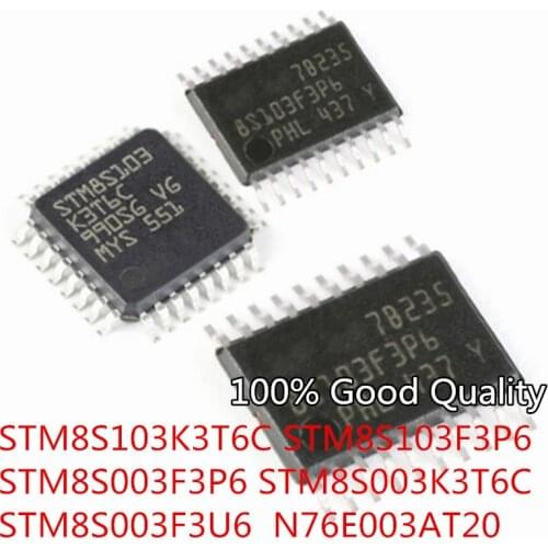 STM8S103K3T6C STM8S103F3P6 STM8S003F3P6 STM8S003K3T6C STM8S003F3U6 N76E003AT20 MCU