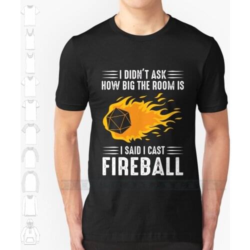 I Cast Fireball Streetwear Funny Black Clothing Mens T shirt Tops Tees Dnd Dragon Dice Rpg Tabletop
