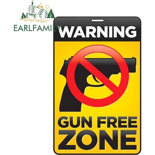 EARLFAMILY 13cm x 8.4cm for Gun Free Zone Sign Motorcycle Car Stickers Bumper Window DIY Anime Decals Suitable for VAN RV SUV