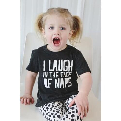 Summer Kids Tshirt I Laugh In The Face of Naps Print Funny Kid Tops Clothes Fashion Boys Girls Shirt Children Cute Tee Shirts