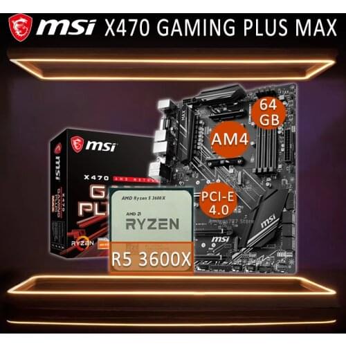 Socket AM4 MSI X470 GAMING PLUS MAX Gaming Motherboard AMD Ryzen With AMD Ryzen 5 3600X Motherboard Cpu Combo Placa-mãe AM4 New
