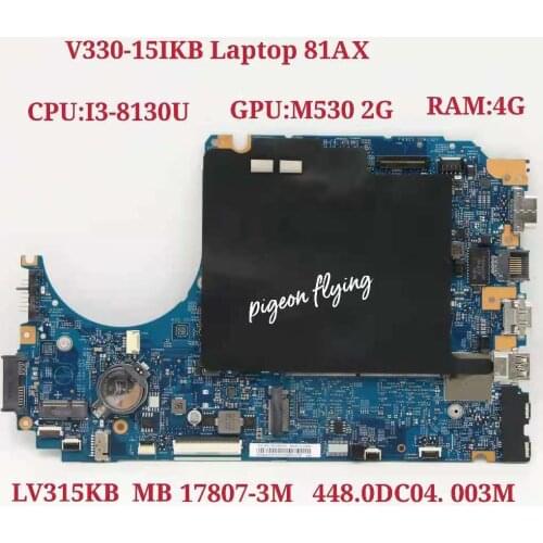 V330-15IKB Laptop Motherboard CPU:I3-8130U GPU:M530 2G RAM:4G 17807-3M FRU:5B20Q95162 5B20Q95170 5B20Q95161 5B20Q95159
