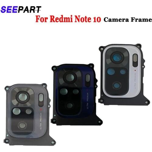 Original For Xiaomi Redmi Note 10 Camera Frame lens Main Camera Glass Cover For Redmi Note 10 Camera lens frame