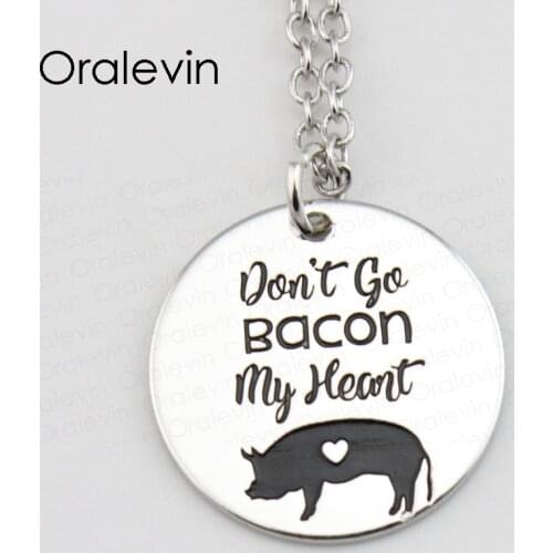 DON'T GO BACON MY HEART Pendant Charms Necklace Gift Jewelry 10Pcs/Lot #LN524