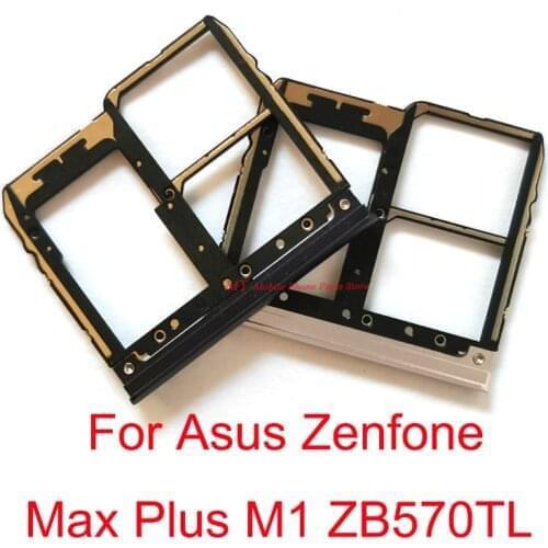 Top Quality Sim Memory Card Tray Holder For Asus Zenfone MAX Plus M1 ZB570TL Sim Card Reader Slot Tray Adapter Spare Parts