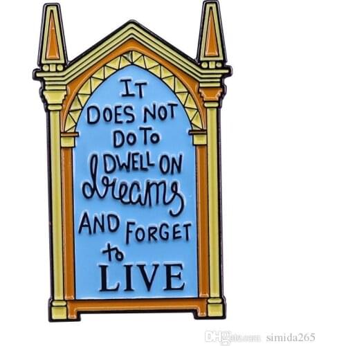 Mirror of Erised Pin Dumbledore Dreams Quote Brooch ''It does not do to dwell on dreams and forget to live'' Magical Reminder