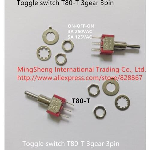 Original new 100% import toggle switch T80-T 3gear 3pin