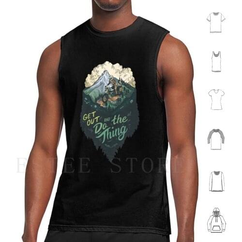 Get Out And Do The Thing Adv Rider Tank Tops Vest Cotton Adventure Rider Adventure Motorcycle Typography Outdoors Opt Outside