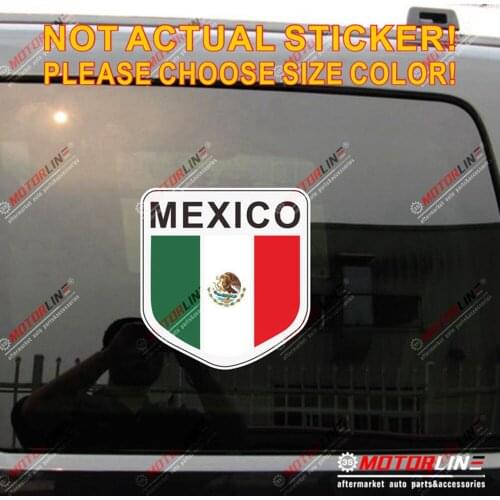 Flag of Mexico Mexican Decal Sticker Car Vinyl Reflective Glossy shield b pick size high quality