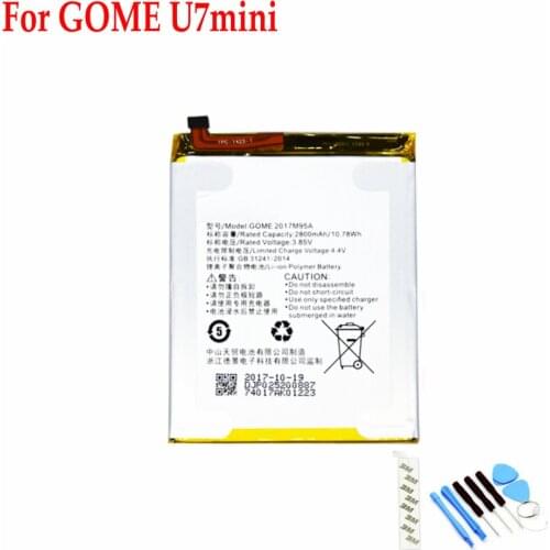 High Quality 3.85V 2800mAh GOME 2017M95A battery For GOME U7mini Mobile Phone + Tools
