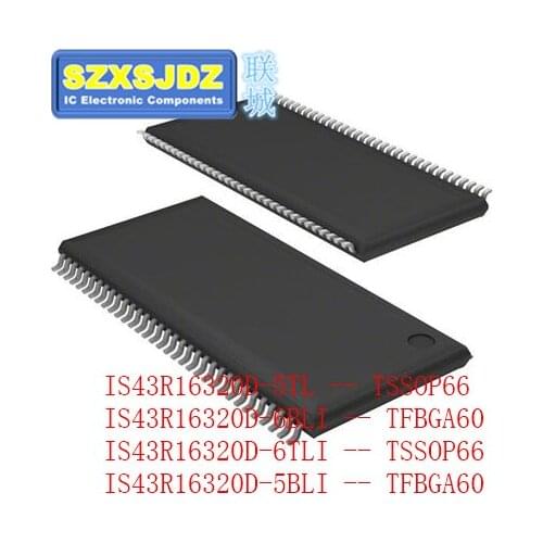 1pcs-5pcs IS43R16320D-5TL IS43R16320D-5 IS43R16320D-5BLI IS43R16320D-6TLI IS43R16320D-6BLI IS43R16320D-6 IS43R16320D
