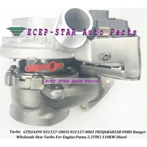 Turbo GTD1449V 831157-5002S 831157 5002S 831157-0002 FB3Q-6K682-AB FB3Q6K682AB For FORD Ranger Puma 2.2L 2.2TDCi 110KW Diesel