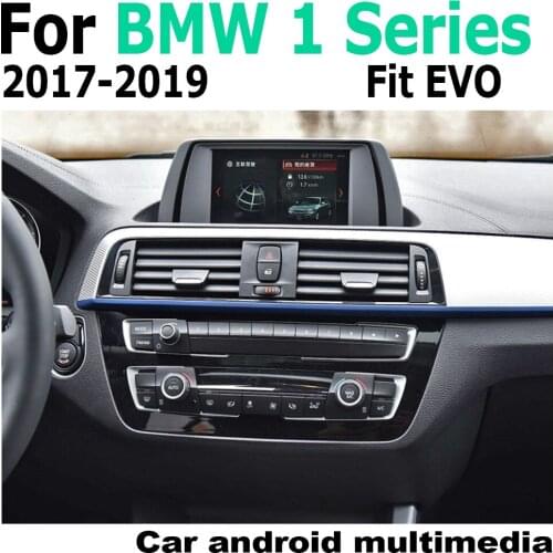 10.25" Android car multimedia player For BMW 1 Series 2017~2019 EVO Navigation Navi GPS BT Support 4G 3G WiFi Radio stereo