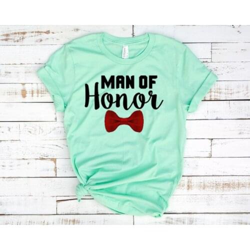 Man Of Honor Wedding T-shirt Bridesman Proposal Gift Bridal Shower Gift 100% Cotton O Neck Lady Plus Size Short Sleeve Top Tees
