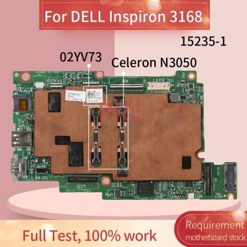 CN-02YV73 02YV73 Laptop motherboard For DELL Inspiron 3168 Celeron N3050 Notebook Mainboard 15235-1 SR29H DDR3