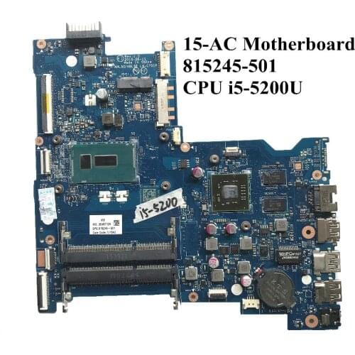 Excellent For HP 15-AC Series Laptop Motherboard With I5-5200U CPU R5 M330 2GB DDR3 815245-501 ABL50 ABL52 LA-C701P 100% Working