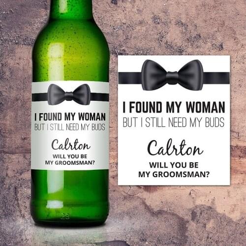 Custom Groomsman Wine Bottle Label,I Found My Woman,But I Still Need My Buds,Will You Be My Groomsman?wedding invitation Sticker