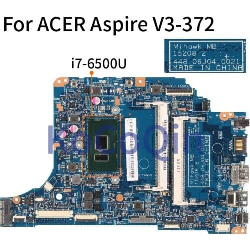 For ACER Aspire V3-372 I7-6500U Laptop Motherboard 15208-2 448.06J04.0021 SR2EZ DDR3 Notebook Mainboard