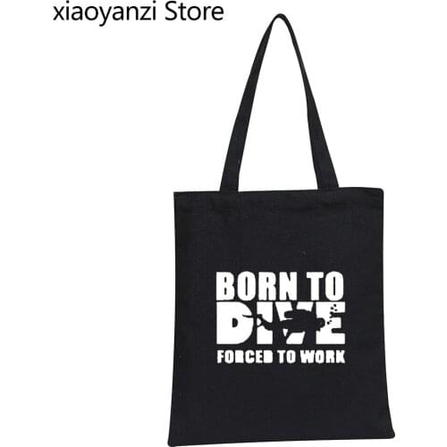 New Born To Dive Forced To Work Women Shoulder Bags Handbags New Cactus Reusable Shopping Bag Humor Funny Dive Student Books Bag