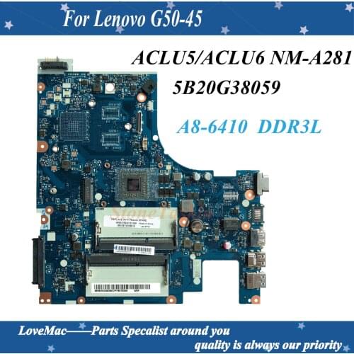 High Quality Motherboard 5B20G38059 For Lenovo G50-45 Laptop Motherboard ACLU5/ACLU6 NM-A281 A8-6410 CPU DDR3L 100% Tested