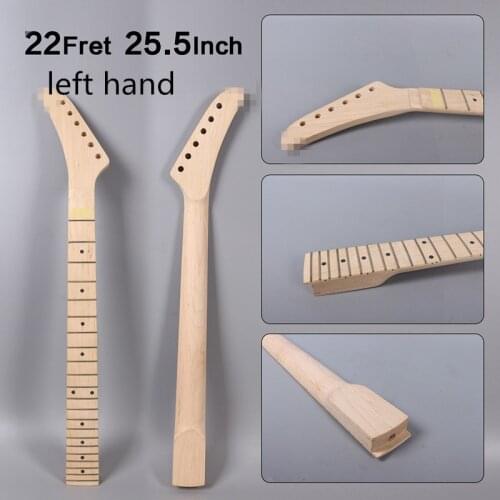 LEFT HAND Maple Guitar Neck 22 Fret Replacement 25.5 Inch Fretboard Banana Style