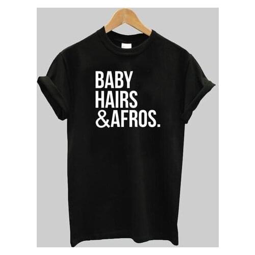 BABY HAIRS & AFROS Letters Print Women tshirt Casual Cotton Hipster Funny t shirts For Lady Top Tee Drop Ship B-291