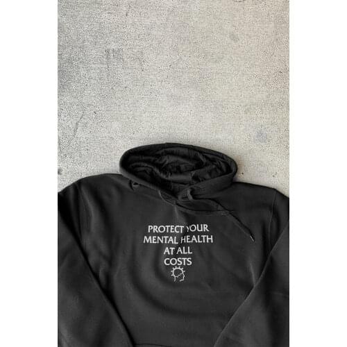 Protect your mental health at all costs Hoody Sweatshirt unisex women Fashion quote 100% Cotton Jumper Pullovers outfits tops