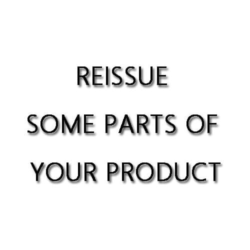 Reissue Some Parts of Your Product