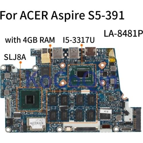 For ACER Aspire S5-391 I5-3317U Notebook Mainboard LA-8481P SLJ8E With 4GB RAM Laptop Motherboard