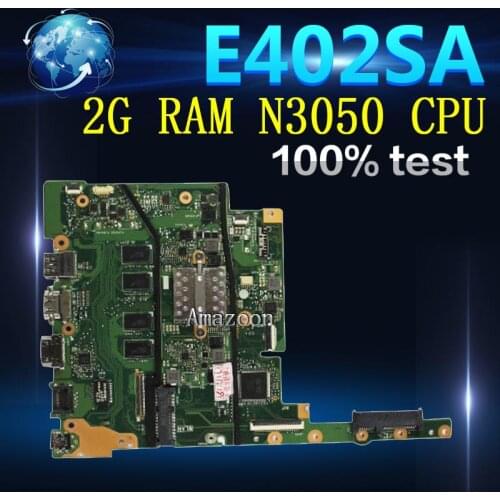 Amazoon E402SA E502SA Laptop motherboard for ASUS E402SA E502SA E402S E502S E402 E502 Test original Mainboard 2G RAM N3050 CPU