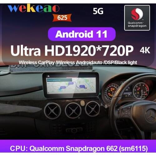 Wekeao Android 11 Car Radio For Mercedes Benz B Class W246 2015-2019 NTG5.0 IPS audio Multimedia Dvd navigation GPS 12.3"