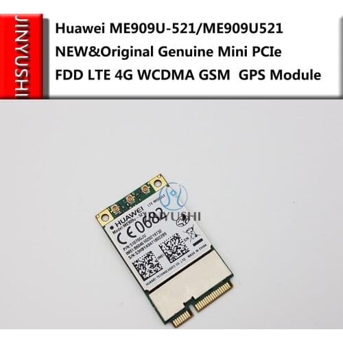 New for Huawei Unlocked ME909U-521 FDD LTE Mini pcie 4G WCDMA Support GPS Voice Message GSM B1/B2/B3/B5/B7/B8/B20