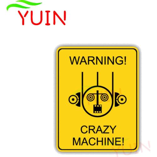 Warning Crazy Machine Car Sticker Danger Decal Personalized PVC Decorative Cars Accessories Waterproof Sunscreen Decals 11*9cm