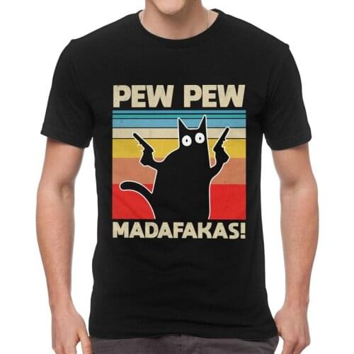 Funny Pew Pew Madafakas Tshirt Men Stylish Tee Tops Cotton T Shirt Short Sleeve Humor Black Cat Lover T-shirts Gift Idea Merch