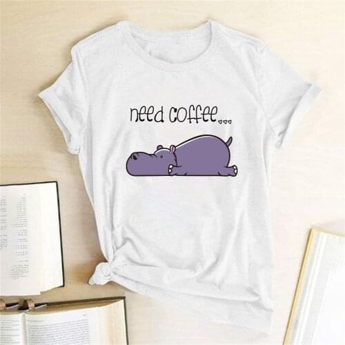 Need Coffee Hippopotamus Print T-shirts Women Shirt Summer Cute Shirt Female Tshirt Woman Casual Kawaii Shirt Harajuku Camisetas